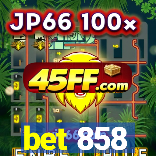 bet 858